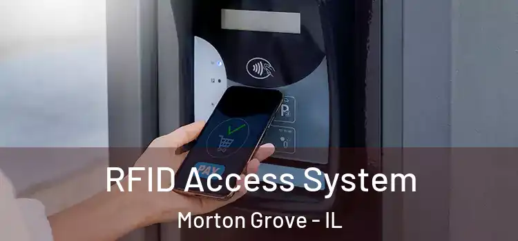  RFID Access System Morton Grove - IL