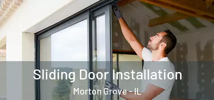 Sliding Door Installation Morton Grove - IL